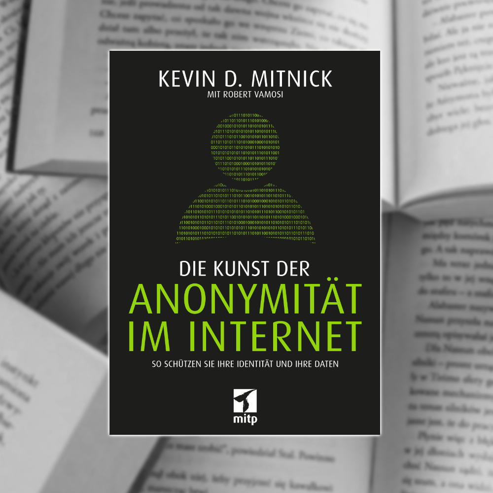 Die Kunst der Anonymität im Internet von Kevin D. Mitnick - REzension