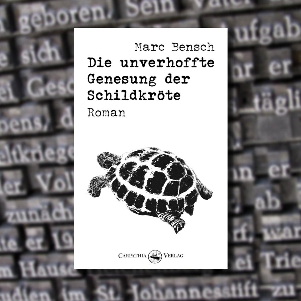 Rezension Roman "Die unverhoffte Genesung der Schildkröte" von Marc Bensch. Literaturkritik vom Franzosenleser
