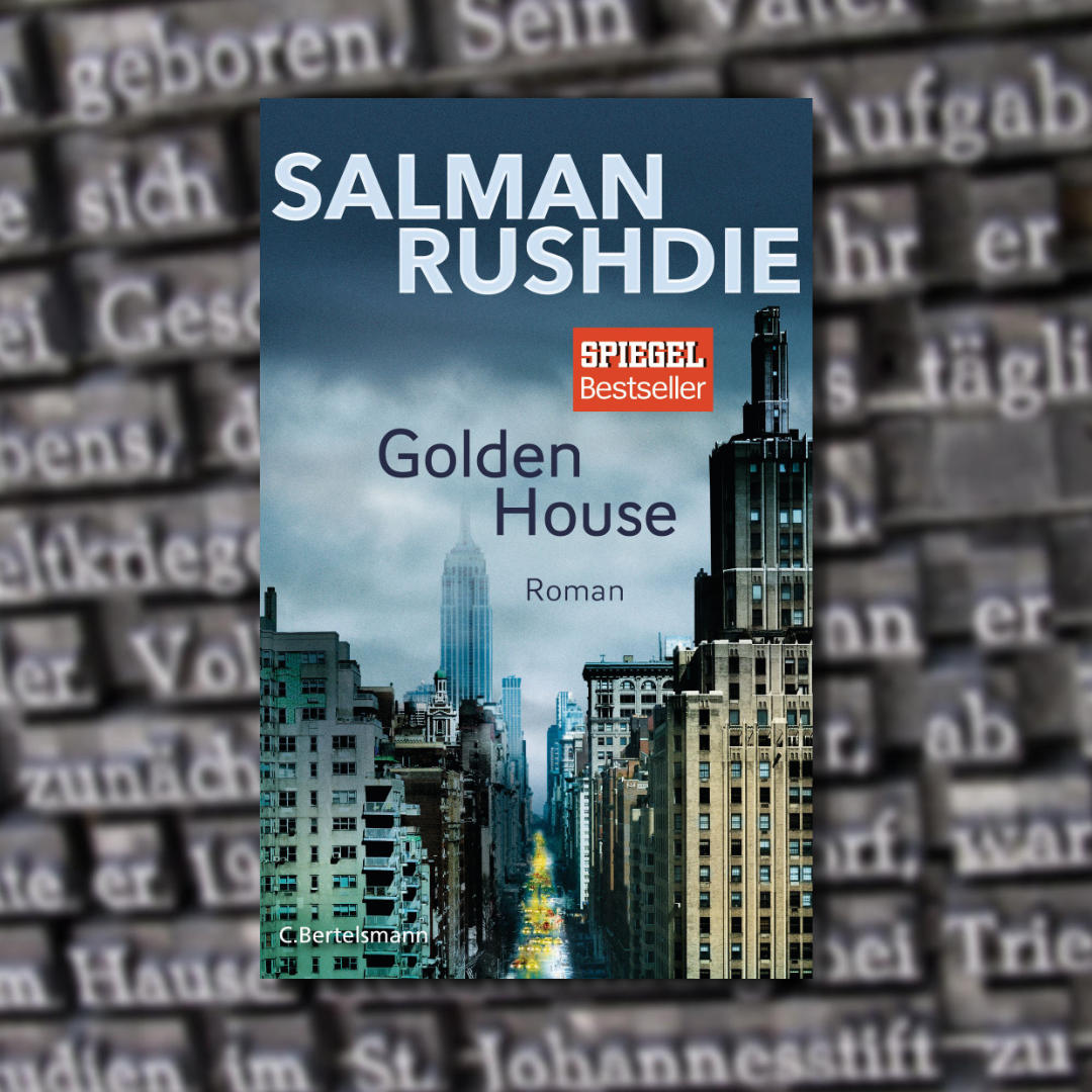 Cover Golden House von Salman Rushdie - Literaturkritik, Buchbesprechung Buchblog